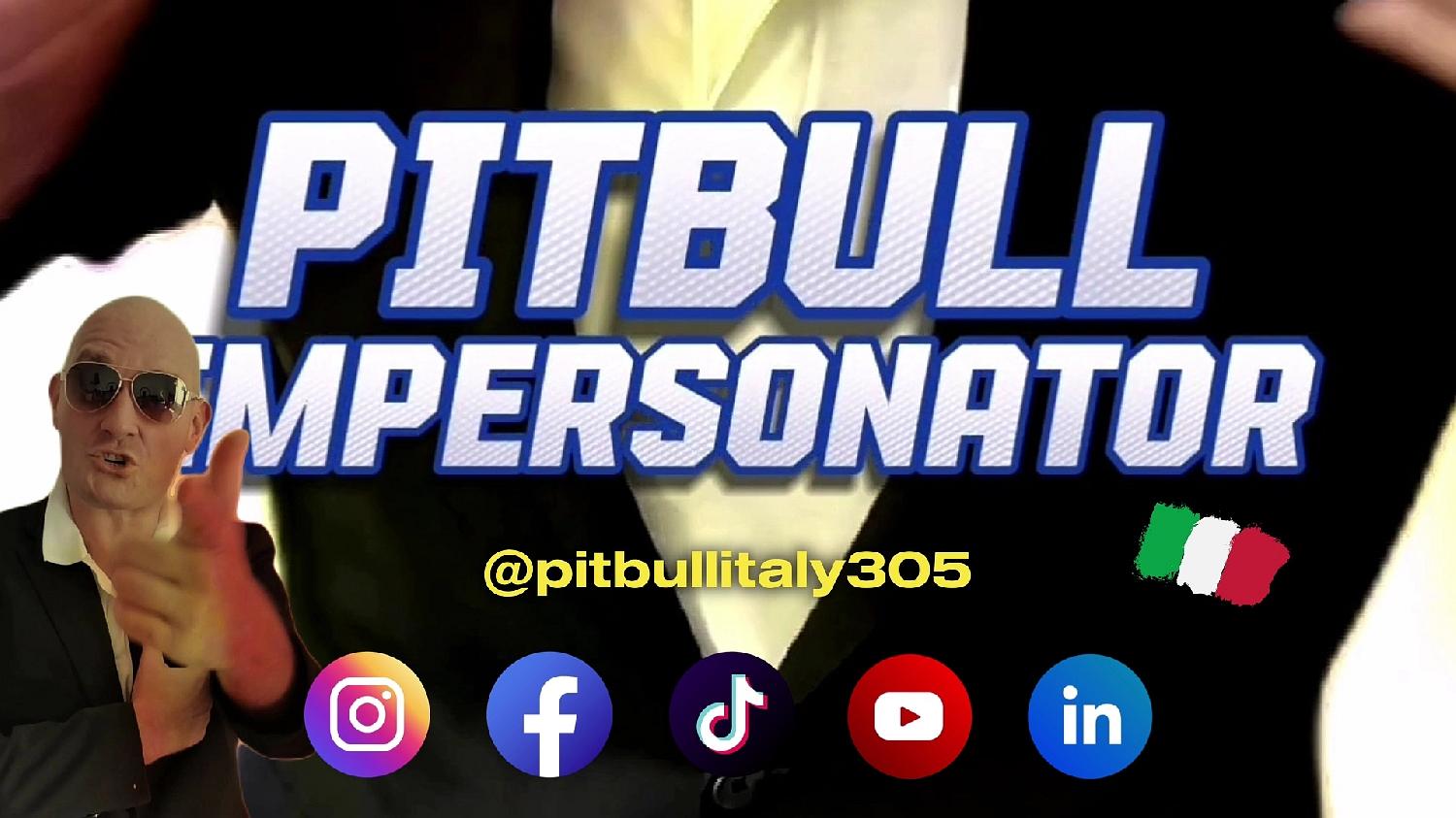 Pitbull Impersonator Italy Música: Versiones y covers en Alacant